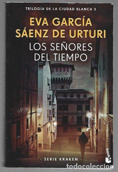 Libros: SE&Ntilde;ORES DEL TIEMPO - LOS - GARCIA SAENZ DE URTURI, EVA