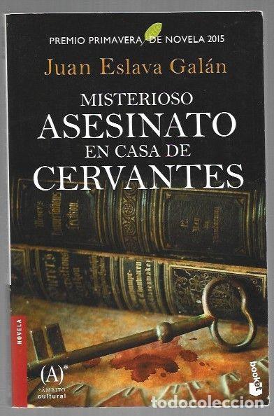 Libri di seconda mano: MISTERIOSO ASESINATO EN CASA DE CERVANTES - ESLAVA GALAN, JUAN