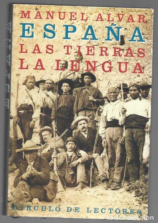 Libros: ESPA&Ntilde;A. LAS TIERRAS, LA LENGUA - ALVAR, MANUEL - Foto 1
