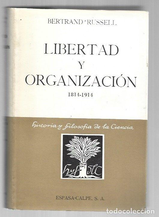 Libros: LIBERTAD Y ORGANIZACION 1814-1914 - RUSSELL, BERTRAND
