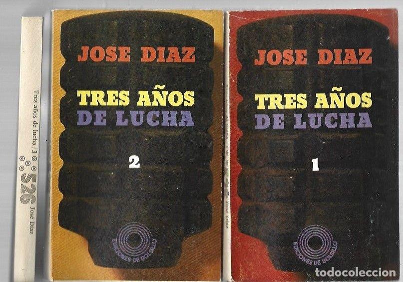 Libros: TRES A&Ntilde;OS DE LUCHA (3 TOMOS) - DIAZ, JOSE - Foto 1