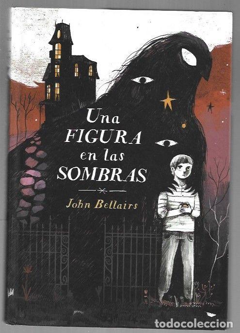 B&uuml;cher: FIGURA EN LAS SOMBRAS - UNA - BELLAIRS, JOHN