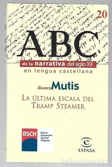 Libri di seconda mano: ULTIMA ESCALA DEL TRAMP STEAMER - LA - MUTIS, ALVARO