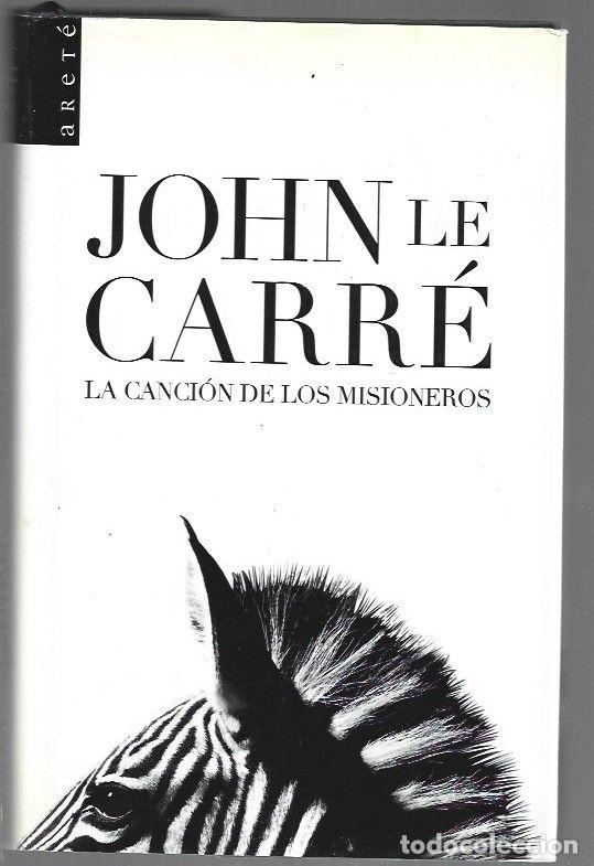 Livros em segunda m&atilde;o: CANCION DE LOS MISIONEROS - LA - LE CARRE, JOHN