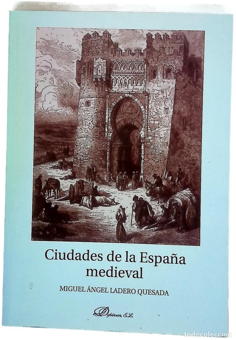 Livres: Ciudades de la Espa&ntilde;a medieval introducci&oacute;n a su estudio