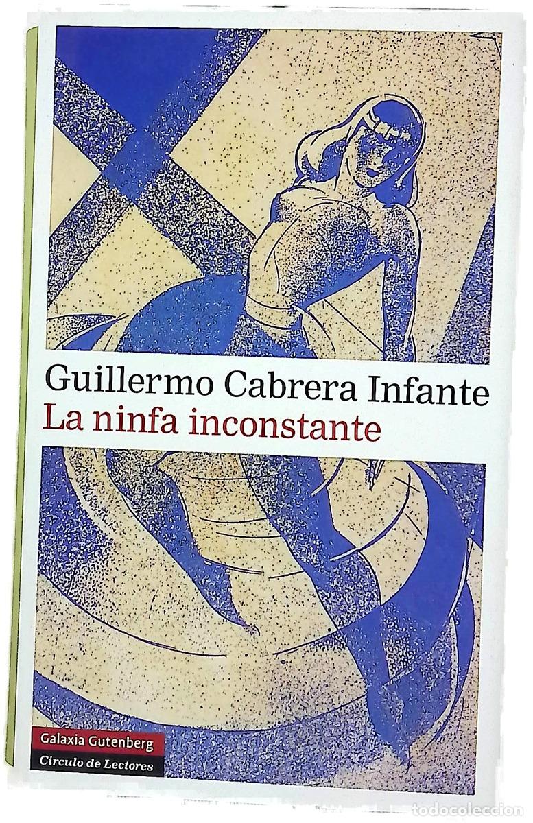 Livres: La ninfa inconstante - Cabrera Infante, Guillermo