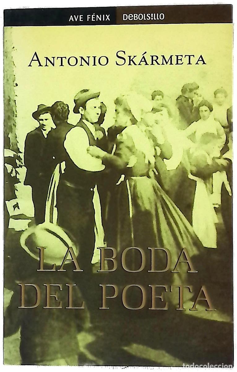 Livres: La boda del poeta - Sk&aacute;rmeta, Antonio