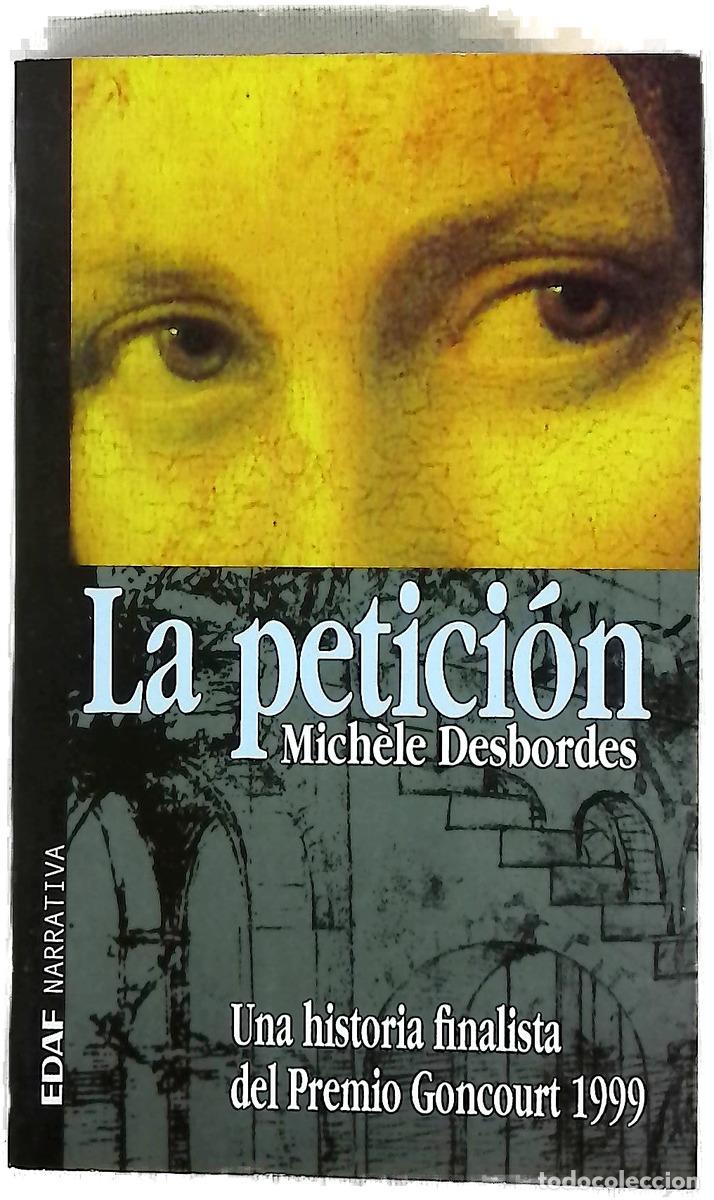 Livres: La petici&oacute;n una historia - Desbordes, Mich&egrave;le