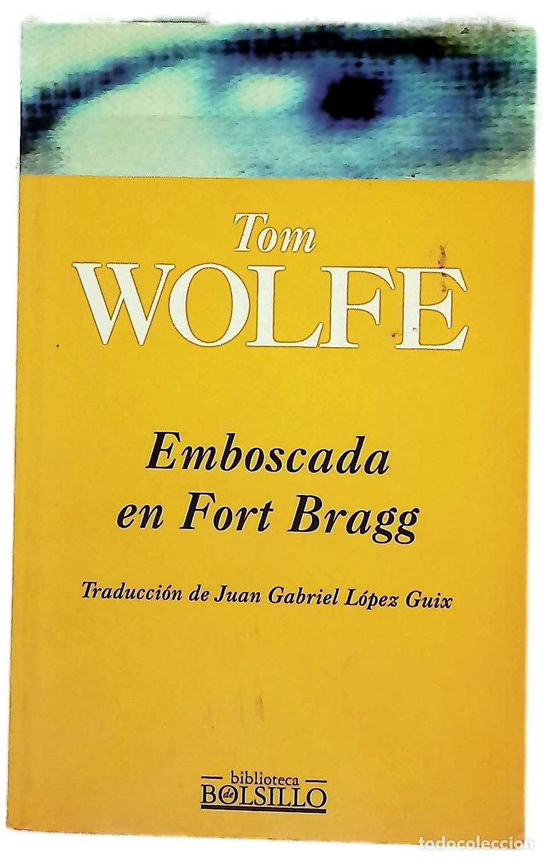 Livres: Emboscada en Fort Bragg - Wolfe, Tom