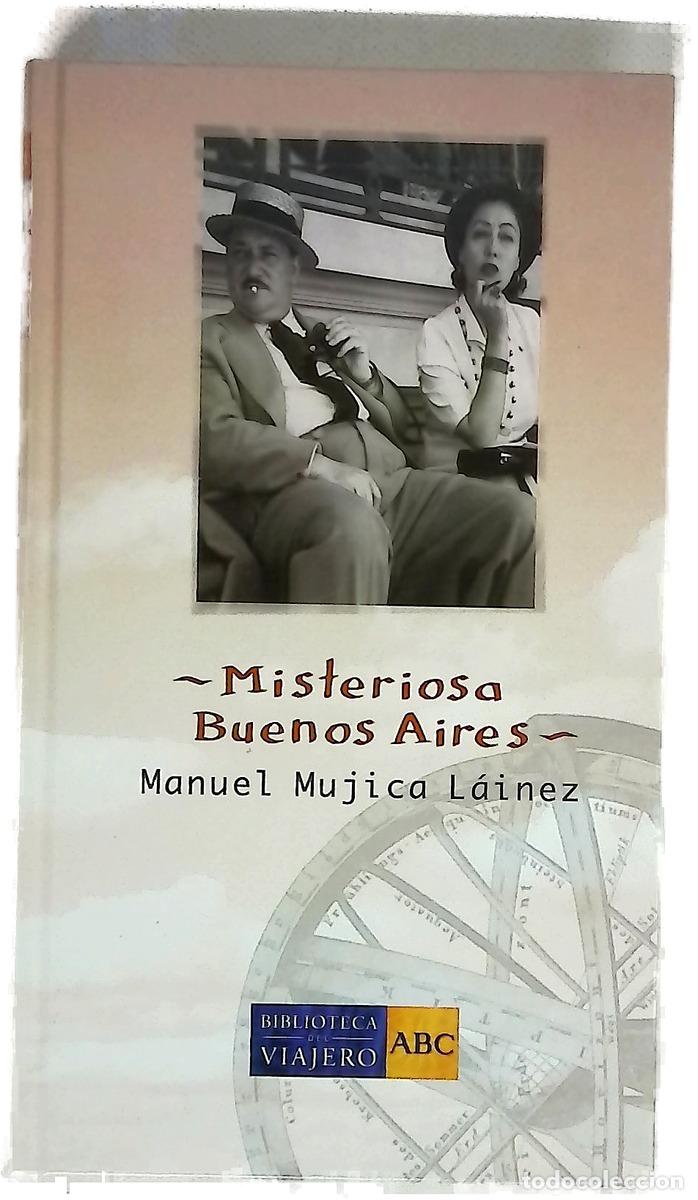 Livres: Misteriosa Buenos Aires - Mujica L&aacute;inez, Manuel