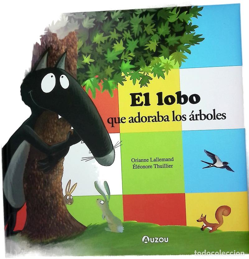 Livres: El lobo que adoraba los &aacute;rboles