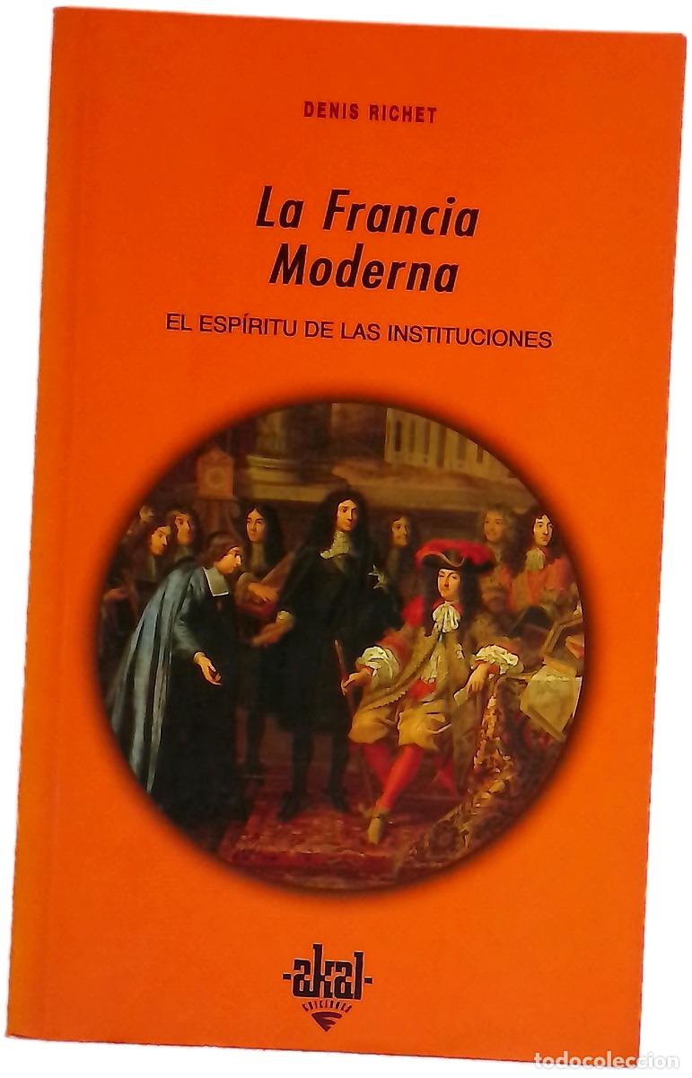 Livres: La Francia moderna el esp&iacute;ritu de las instituciones