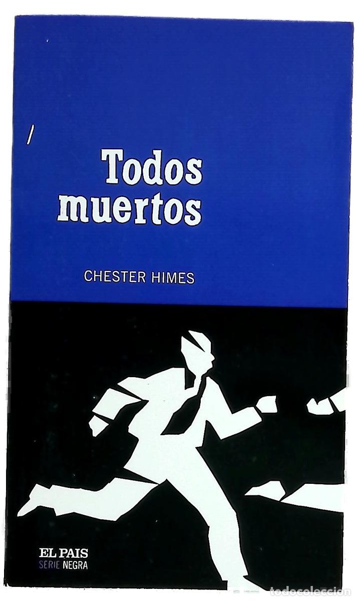 Livres: Todos muertos - Himes, Chester B