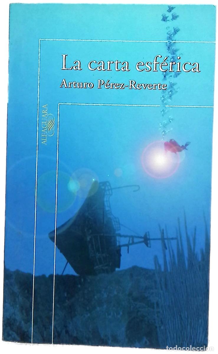 Livres: La carta esf&eacute;rica - P&eacute;rez-Reverte, Arturo