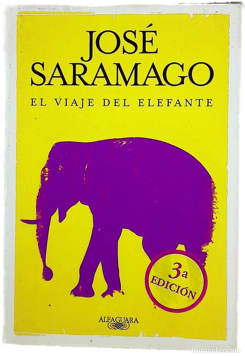 Libros: El viaje del elefante - Saramago, Jos&eacute;; R&iacute;o, Pilar del