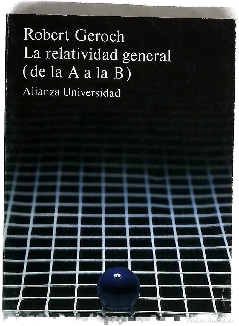Libros: La relatividad general, de la A a la B