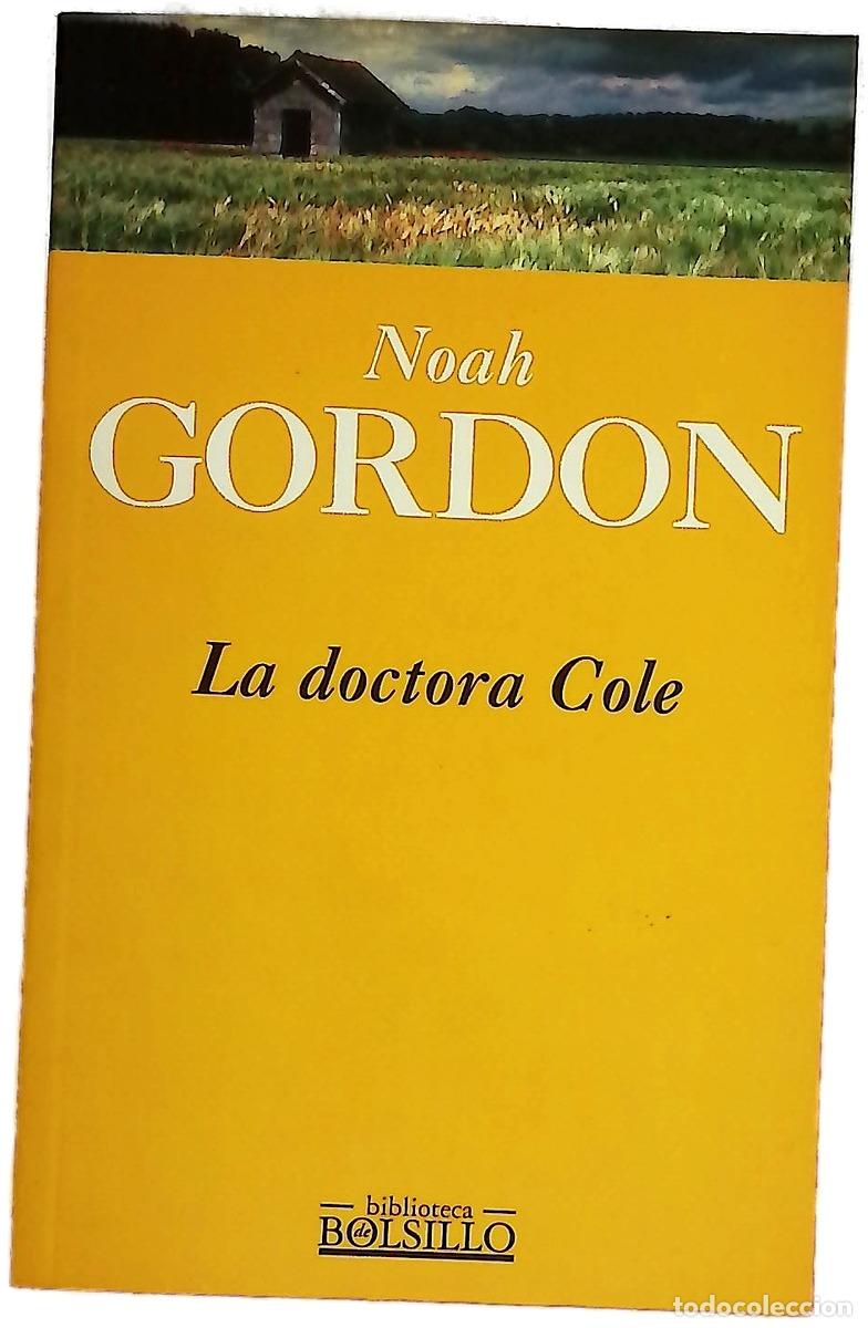 Libros: La doctora Cole - Gordon, Noah