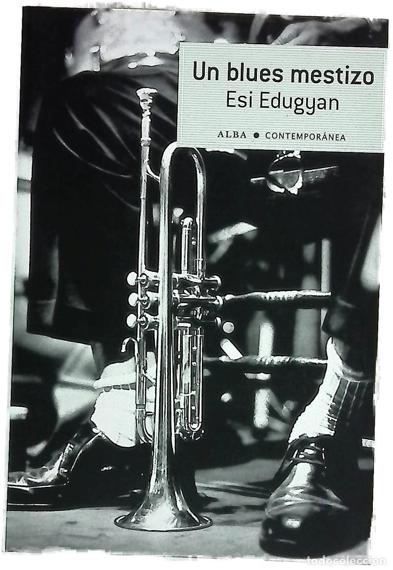 Libros: Un blues mestizo - Edugyan, Esi; Vidal, Laura