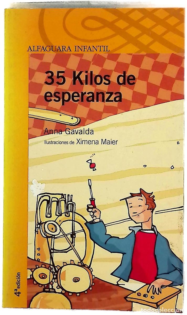 Libros: 35 kilos de esperanza - Gavalda, Anna; Maier, Ximena
