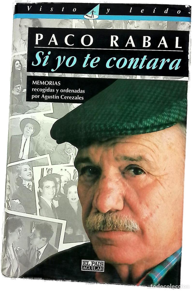 B&uuml;cher: Si yo te contara - Paco Rabal