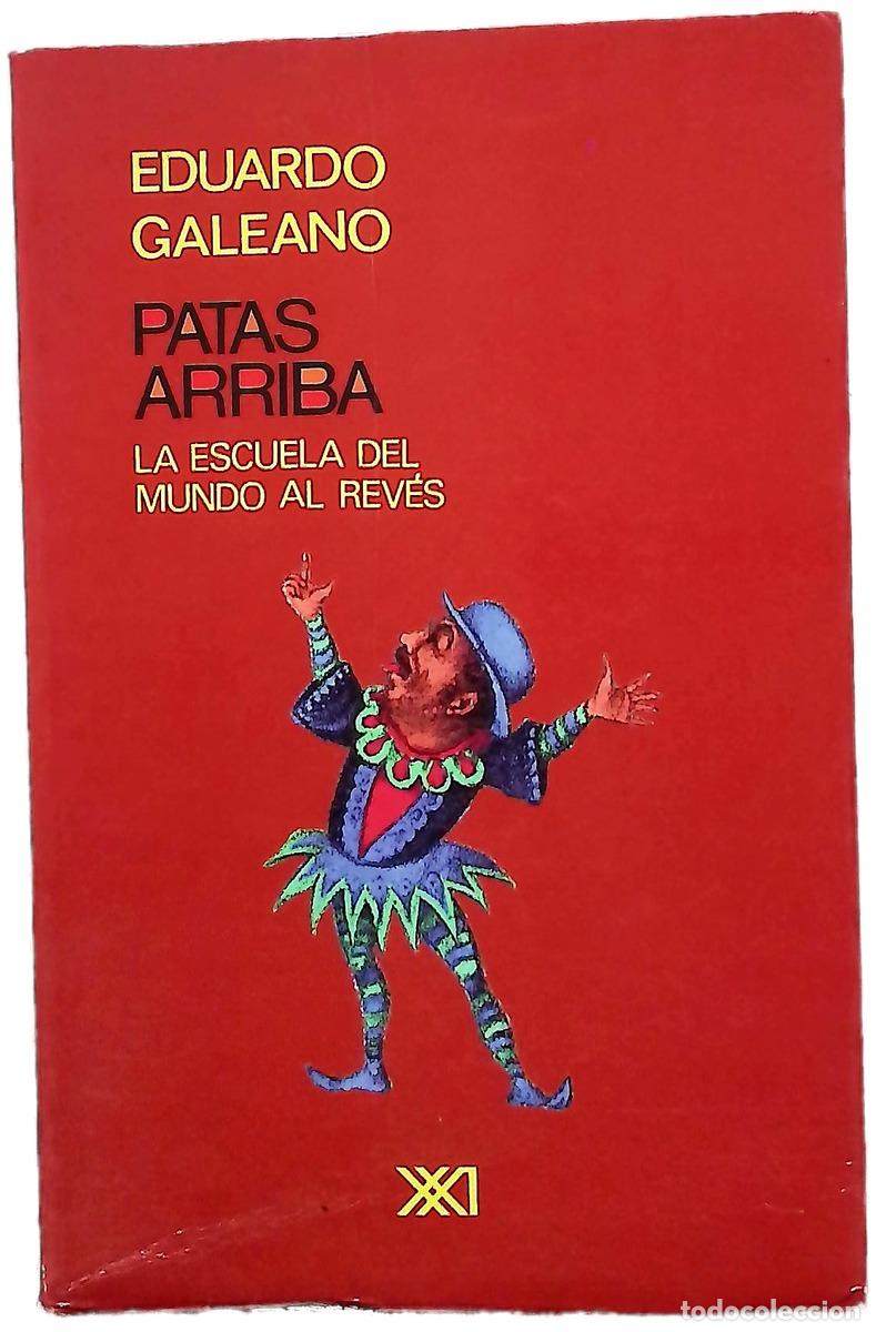 B&uuml;cher: Patas arriba : La escuela del mundo al rev&eacute;s
