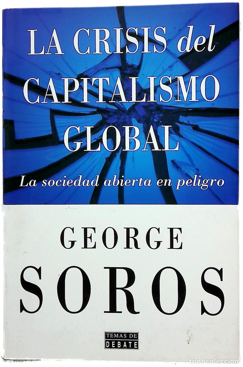 Livres: La crisis del capitalismo global la sociedad abierta en peligro