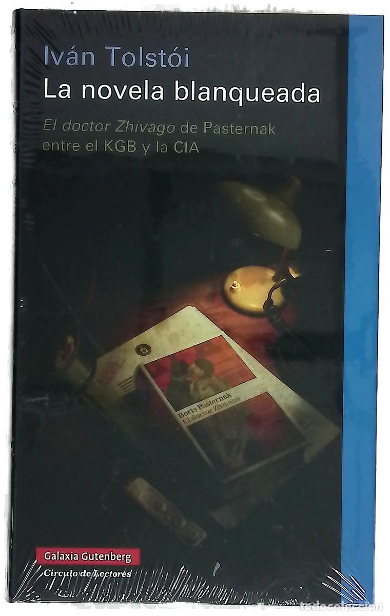 Libros: La novela blanqueada : el doctor Zhivago de Pasternak entre el KGB y la CIA