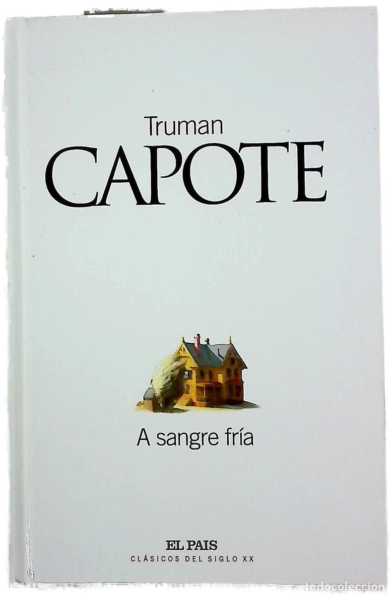 Libros: A sangre fr&iacute;a - Capote, Truman