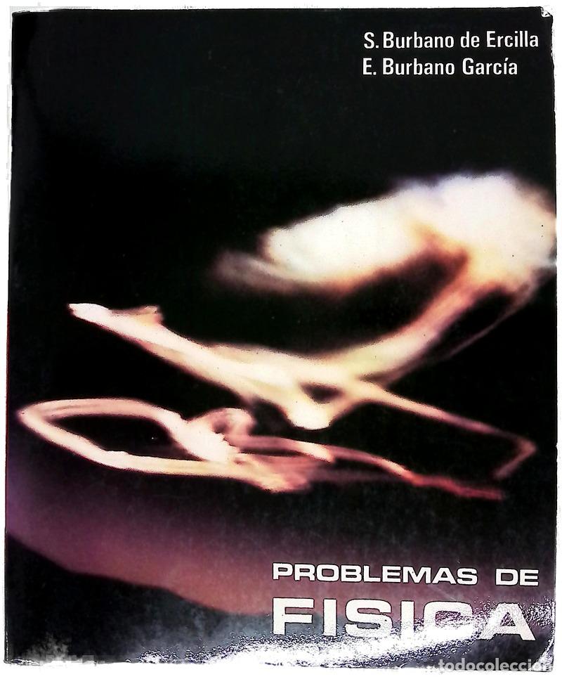 Libros: F&iacute;sica general problemas - Burbano de Ercilla, Santiago; Burbano Garc&iacute;a, Enrique