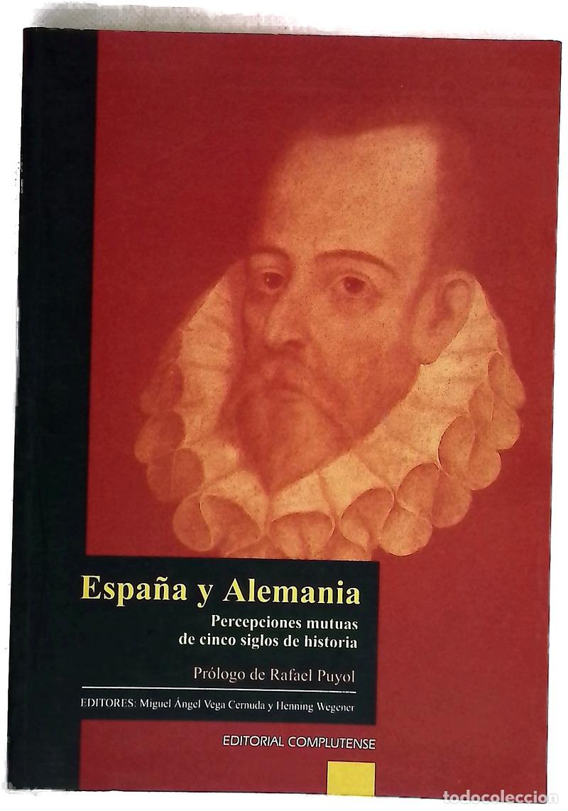 Livros em segunda m&atilde;o: Espa&ntilde;a y Alemania percepciones mutuas de cinco siglos de historia