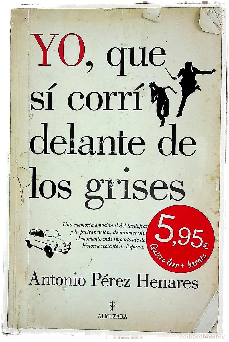Livros em segunda m&atilde;o: Yo, que s&iacute; corr&iacute; delante de los grises