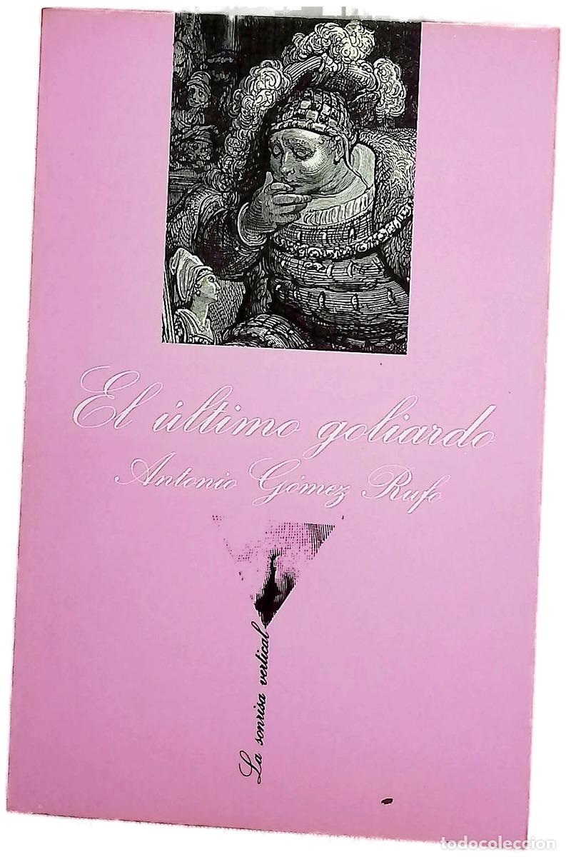 Livros em segunda m&atilde;o: El &uacute;ltimo goliardo - G&oacute;mez Rufo, Antonio