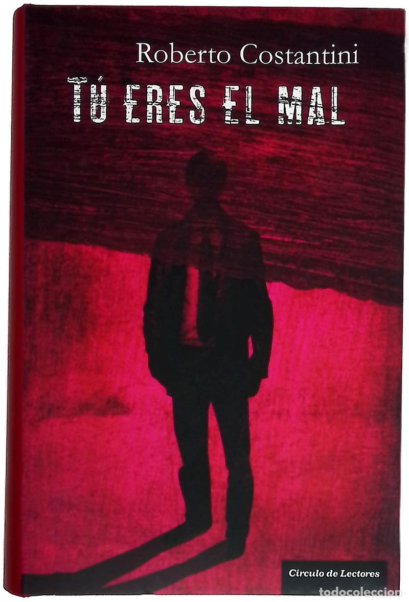 Libros: T&uacute; eres el mal - Costantini, Roberto; Corral, Mercedes; Vivanco, Juan