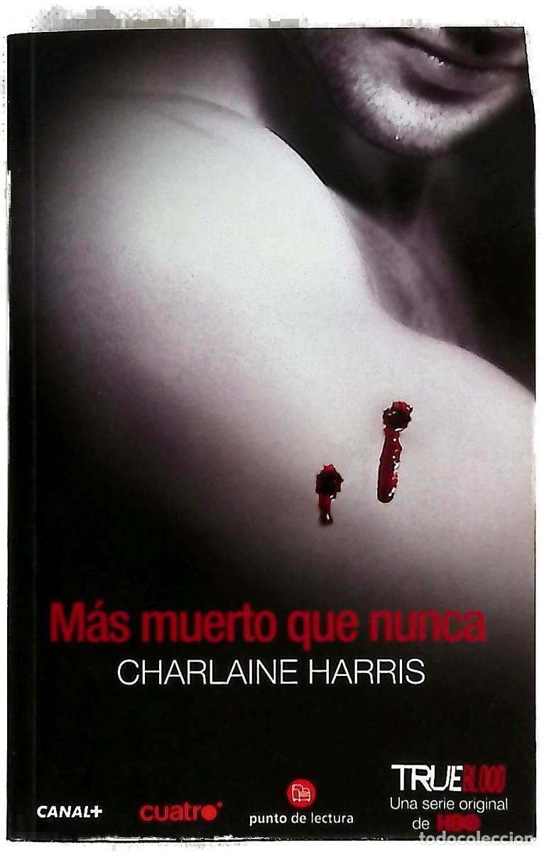 Livres: M&aacute;s muerto que nunca - Harris, Charlaine