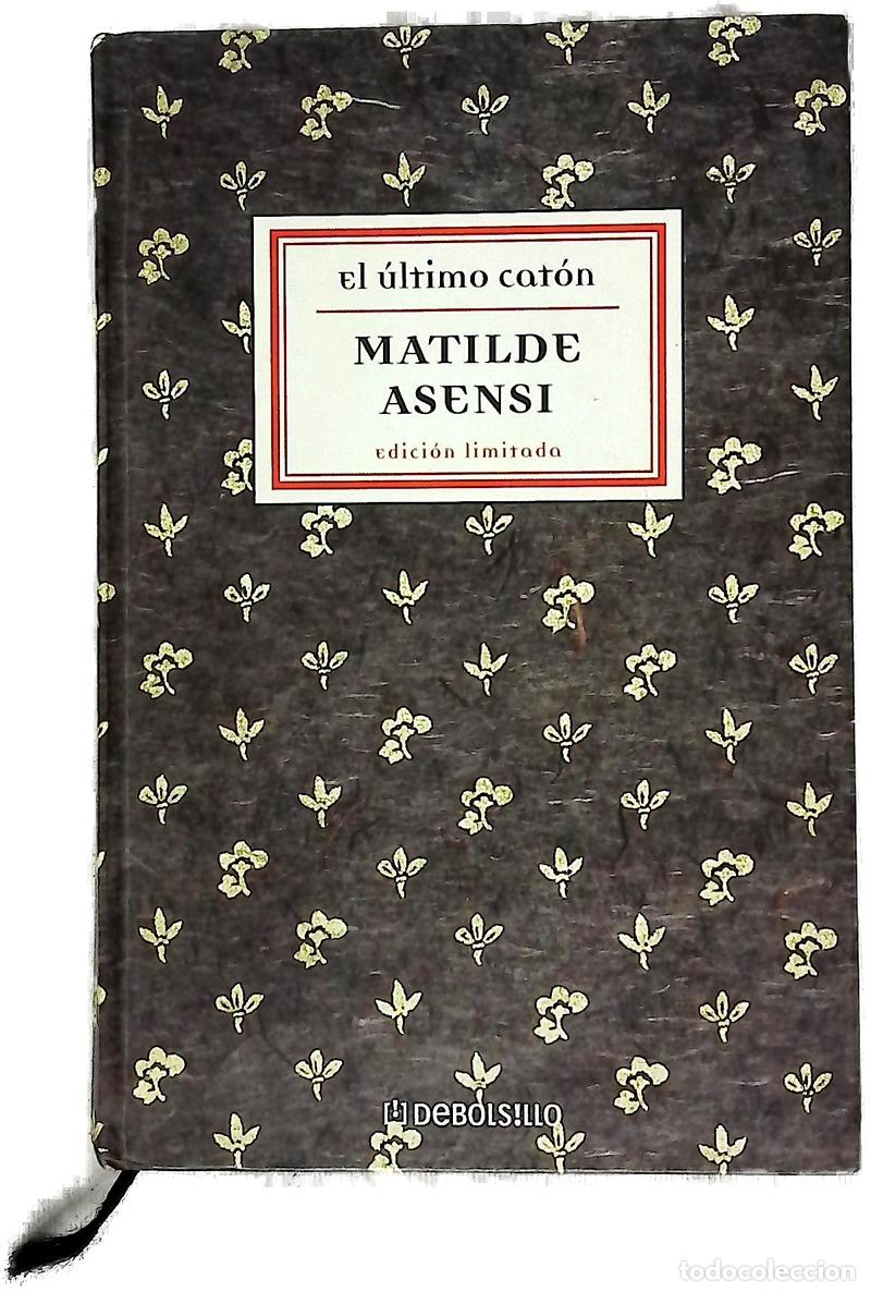 Livres: El &uacute;ltimo Cat&oacute;n - Asensi, Matilde