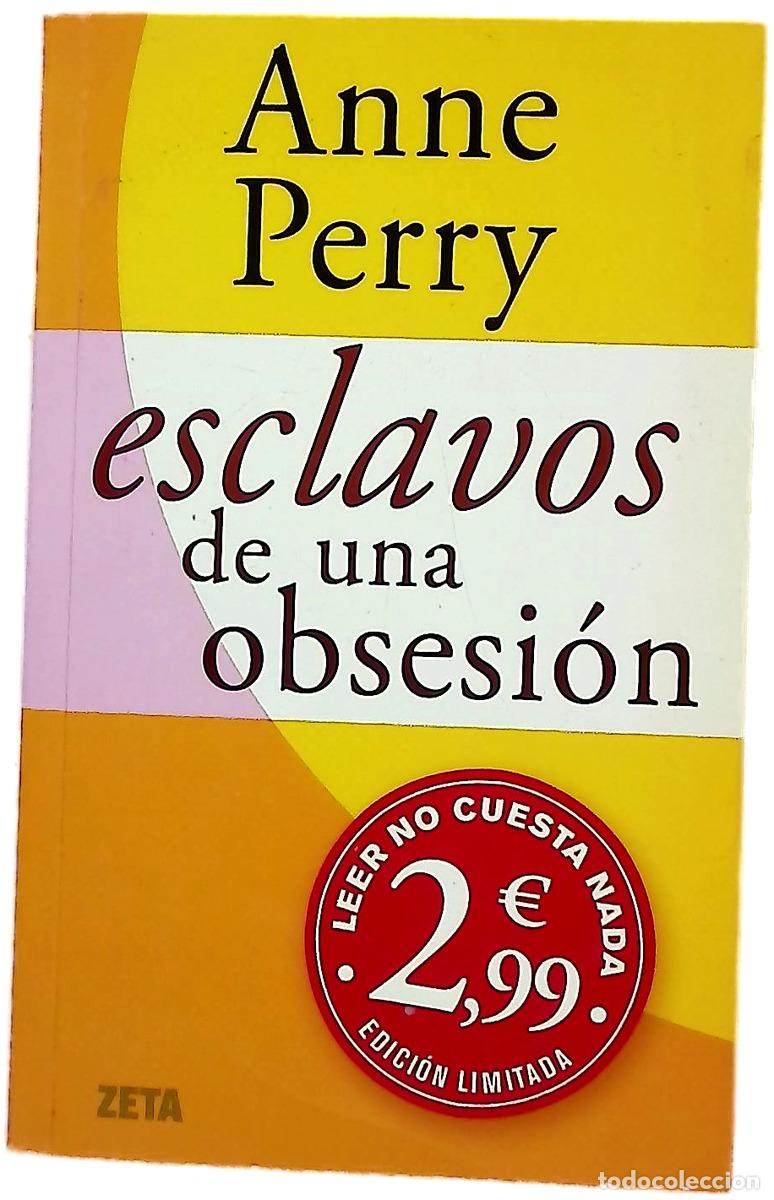 Livres: Esclavos de una obsesi&oacute;n - Perry, Anne; Folch, Borja
