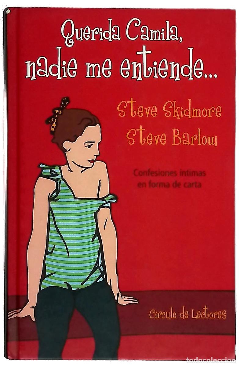 Livres: Querida Camila, nadie me entiende-- confesiones &iacute;ntimas en forma de carta