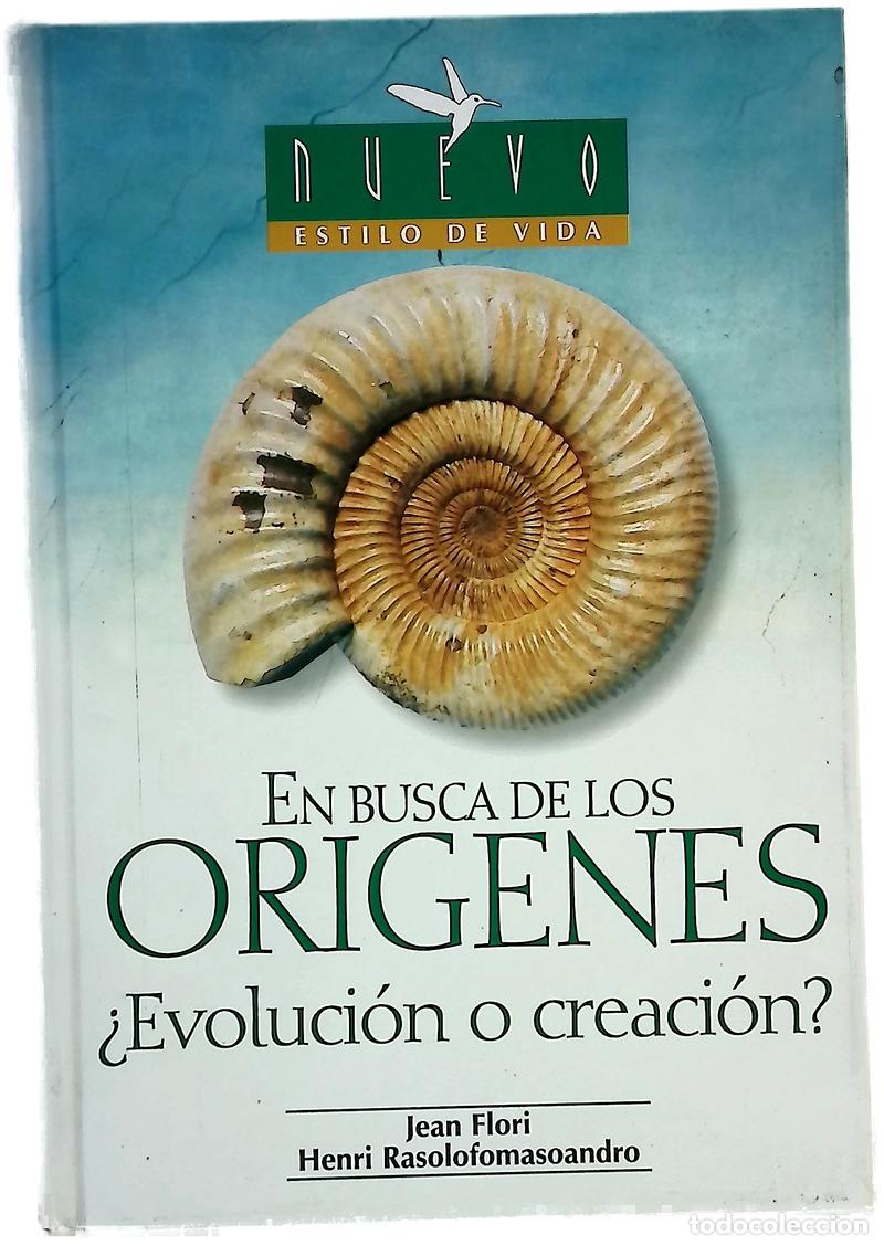Livres: En busca de los or&iacute;genes &iquest;evoluci&oacute;n o creaci&oacute;n?