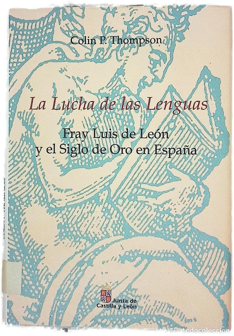 books: La lucha de las lenguas Fray Luis de Le&oacute;n y el Siglo de Oro en Espa&ntilde;a