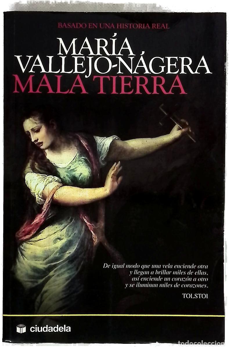 Libros: Mala tierra - Vallejo-N&aacute;gera, Mar&iacute;a