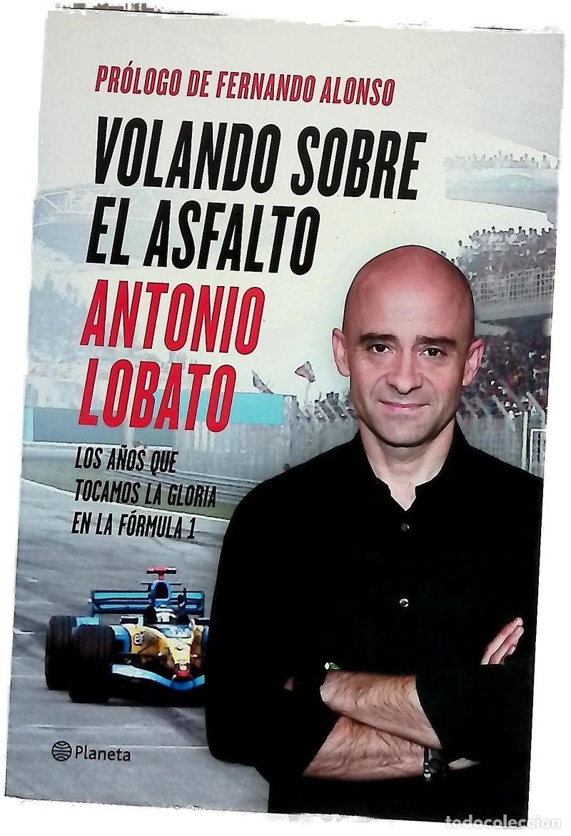 Livres: Volando sobre el asfalto : los a&ntilde;os que tocamos la gloria en la F&oacute;rmula 1