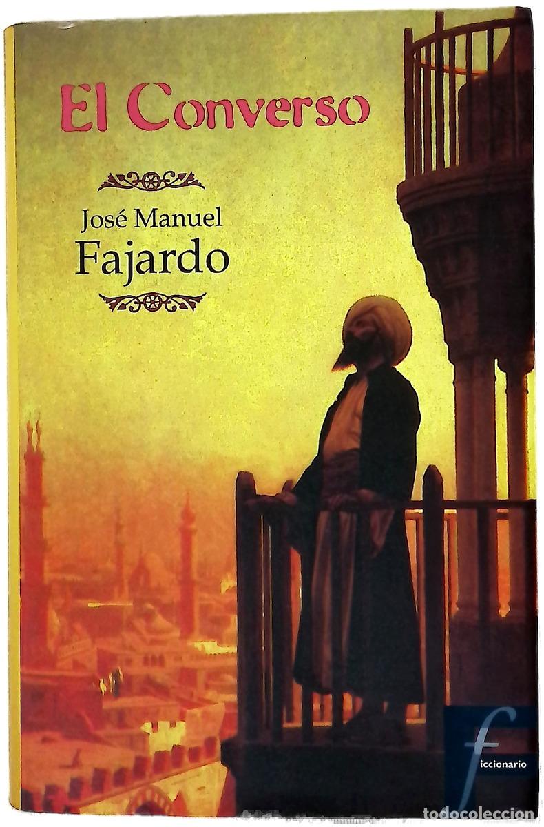 Livres: El converso - Fajardo, Jos&eacute; Manuel