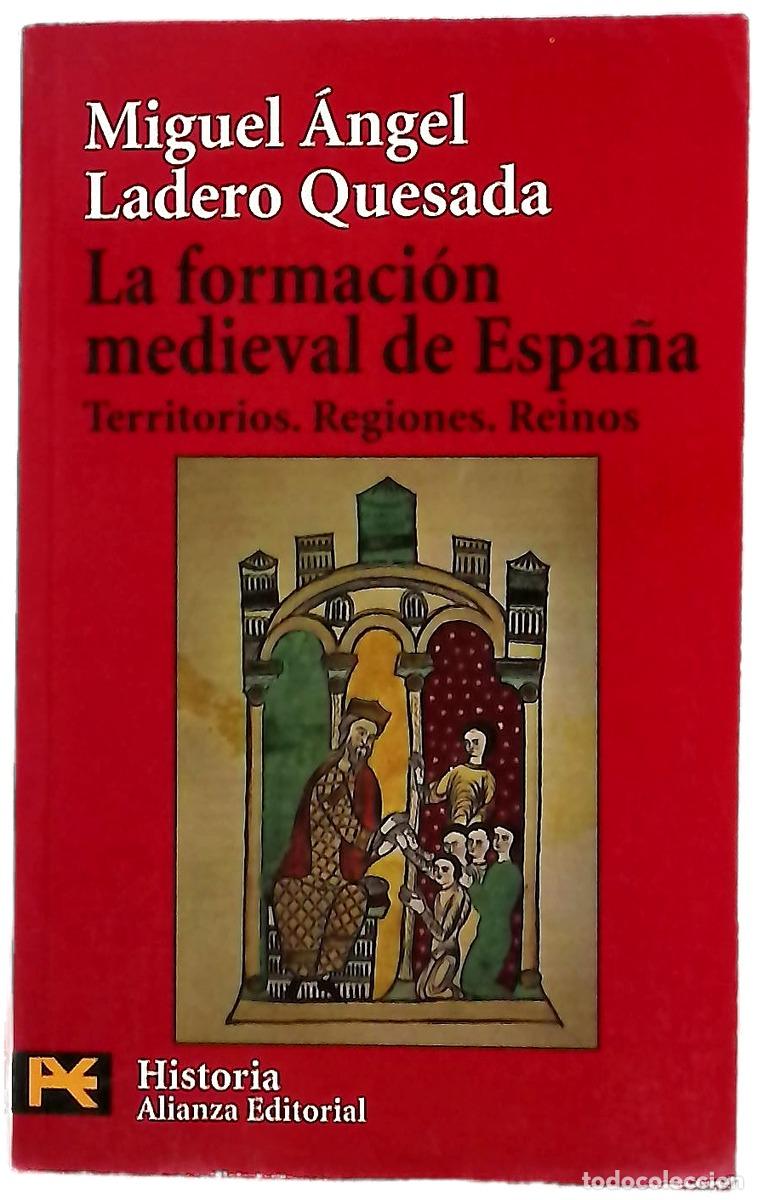 Livres: La formaci&oacute;n medieval de Espa&ntilde;a territorios, regiones, reinos