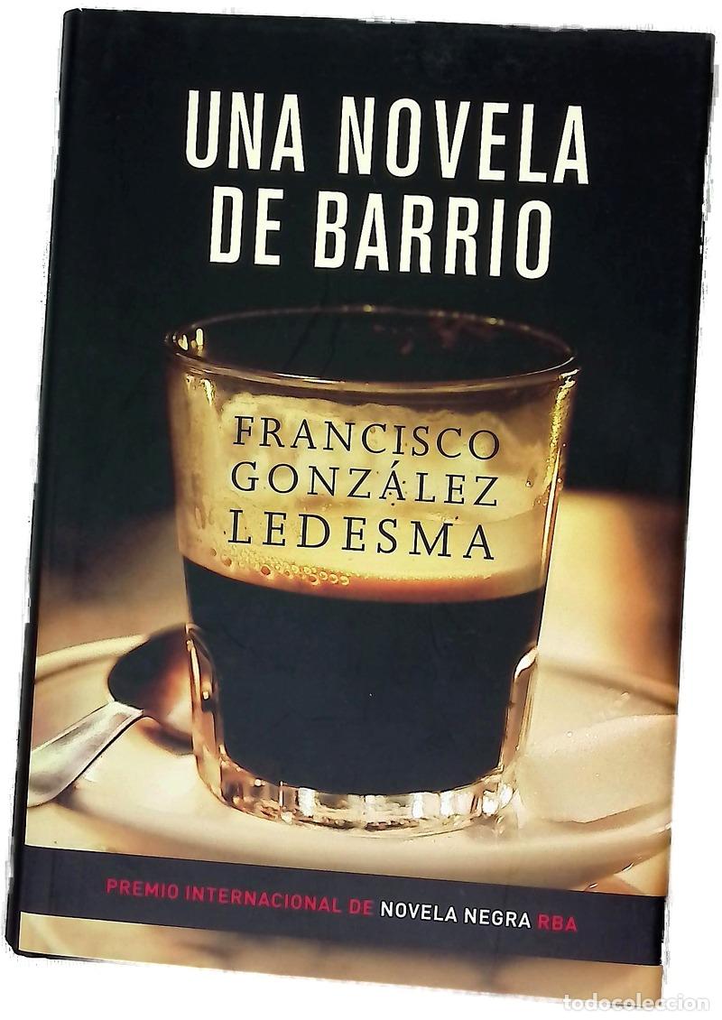 books: Una novela de barrio - Gonz&aacute;lez Ledesma, Francisco