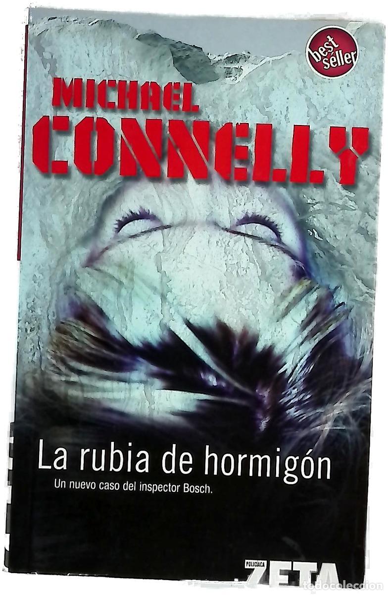 B&uuml;cher: La rubia de hormig&oacute;n - Connelly, Michael