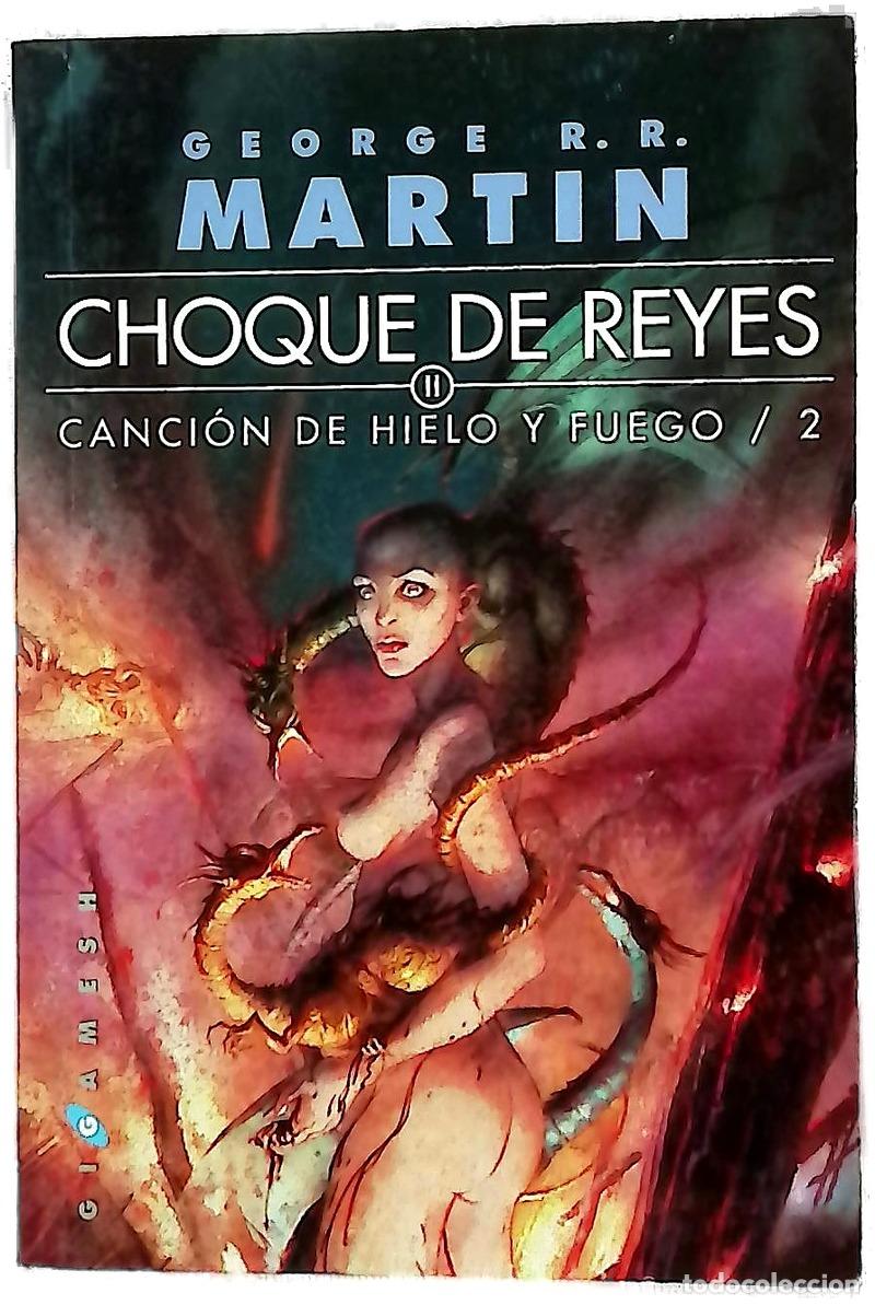 B&uuml;cher: Canci&oacute;n de hielo y fuego II : Choque de reyes - 2. ed.