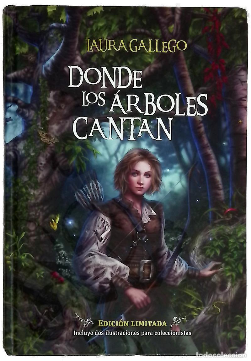 Libros: Donde los &aacute;rboles cantan - Laura Gallego