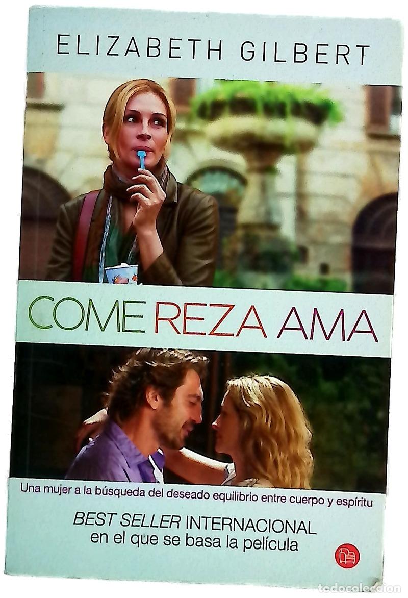 Libri di seconda mano: Come, reza, ama - Gilbert, Elizabeth