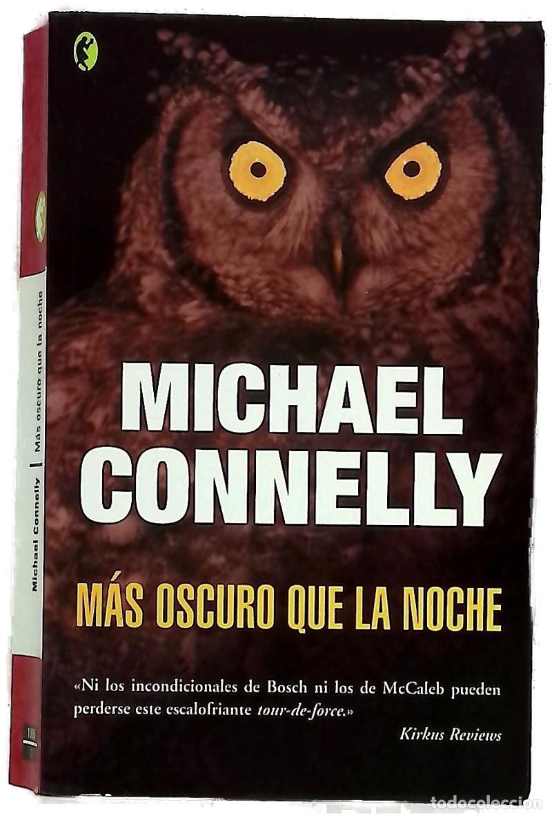 books: M&aacute;s oscuro que la noche - Connelly, Michael