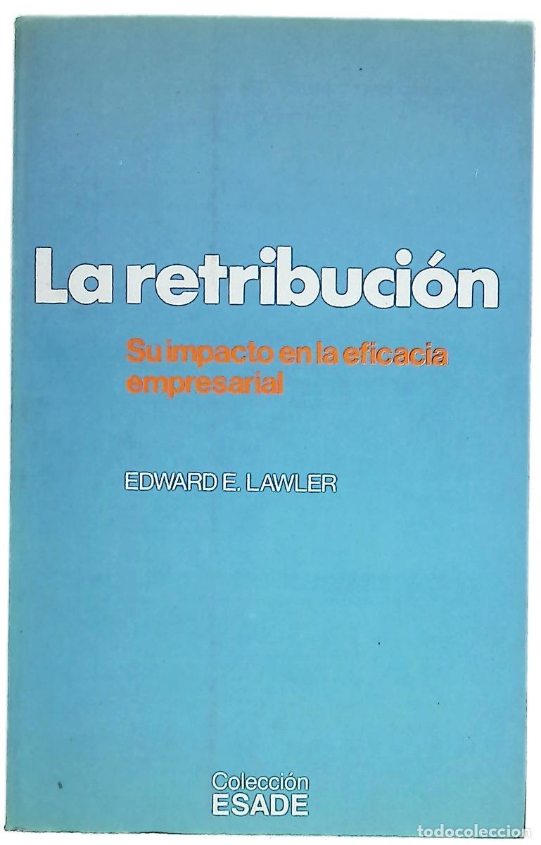 books: La retribuci&oacute;n su impacto en la eficacia empresarial